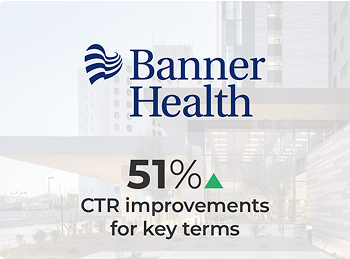 Banner Health connects patients with resources in fewer searches per visit
