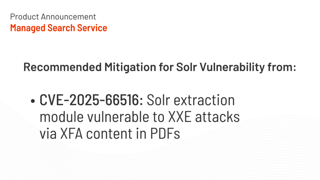 Solr vulnerability detected, announcement for Managed Search